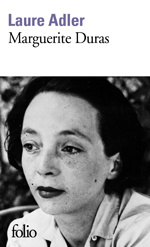 Marguerite Duras - Nouvelle dition - Laure Adler © Gallimard