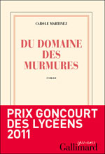 Carole MARTINEZ Roman Du Domaine Des Murmures © Gallimard