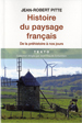 Histoire du Paysage français - Tallandier Collection Texto © 
