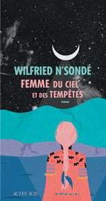 Femme du ciel et des temptes de Wilfried N'Sond © Babel Actes Sud